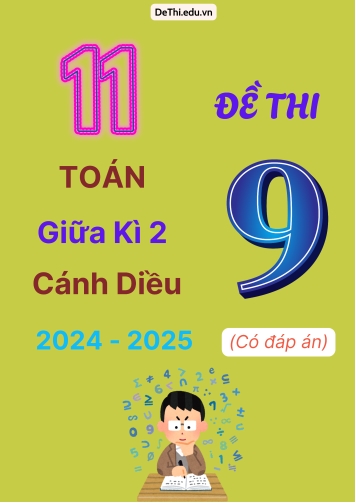 11 Đề thi Toán 9 giữa Kì 2 Cánh Diều 2024-2025 (Có đáp án)